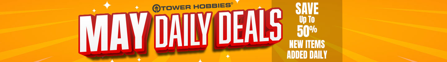 Tower Hobbies May Daily Deals Sale