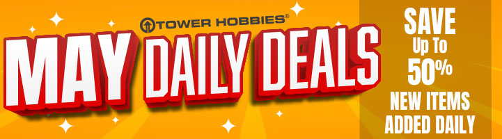 Tower Hobbies May Daily Deals Sale